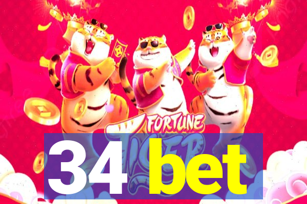 34 bet